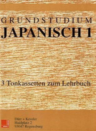 Grundstudium Japanisch Kassetten 1: Sprachkassette Learning & Reference