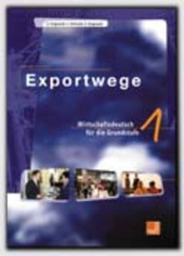 Exportwege. Wirtschaftsdeutsch: Schülerbuch Business, Finance & Career
