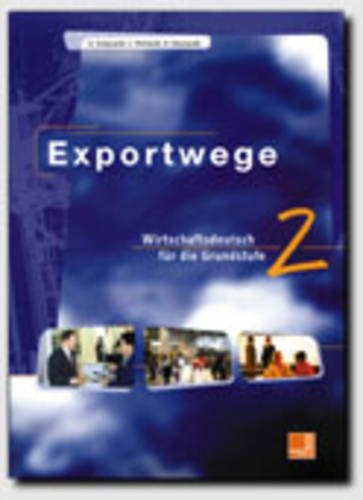 Exportwege 2: Schülerbuch (Exportwege - Level 10) Study Guides