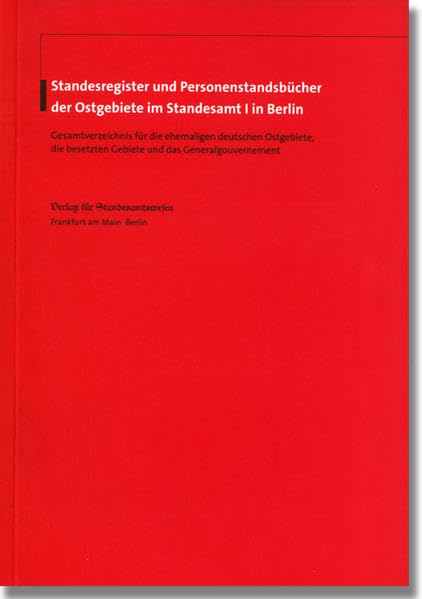 Standesregister und Personenstandsbücher der Ostgebiete im Standesamt I in Berlin Law