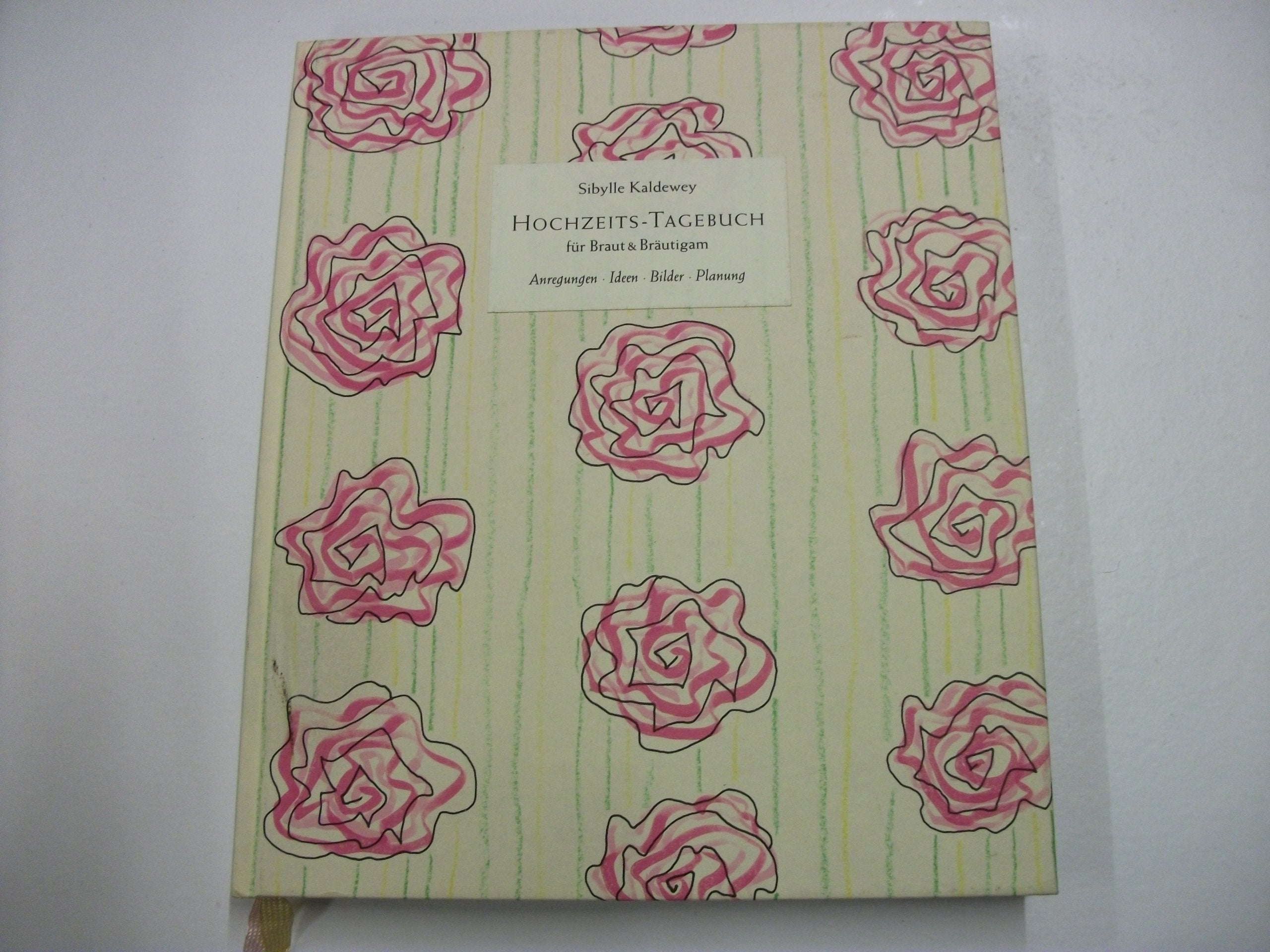 Hochzeits-Tagebuch für Braut und Bräutigam. Anregungen, Ideen, Bilder, Planung Books