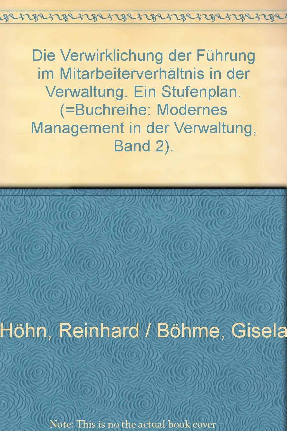 Die Verwirklichung der Führung im Mitarbeiterverhältnis in der Verwaltung. Ein Stufenplan Books