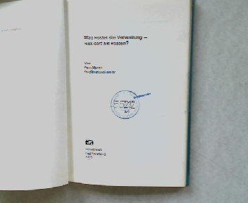 Was kostet die Verwaltung - was darf sie kosten? Books