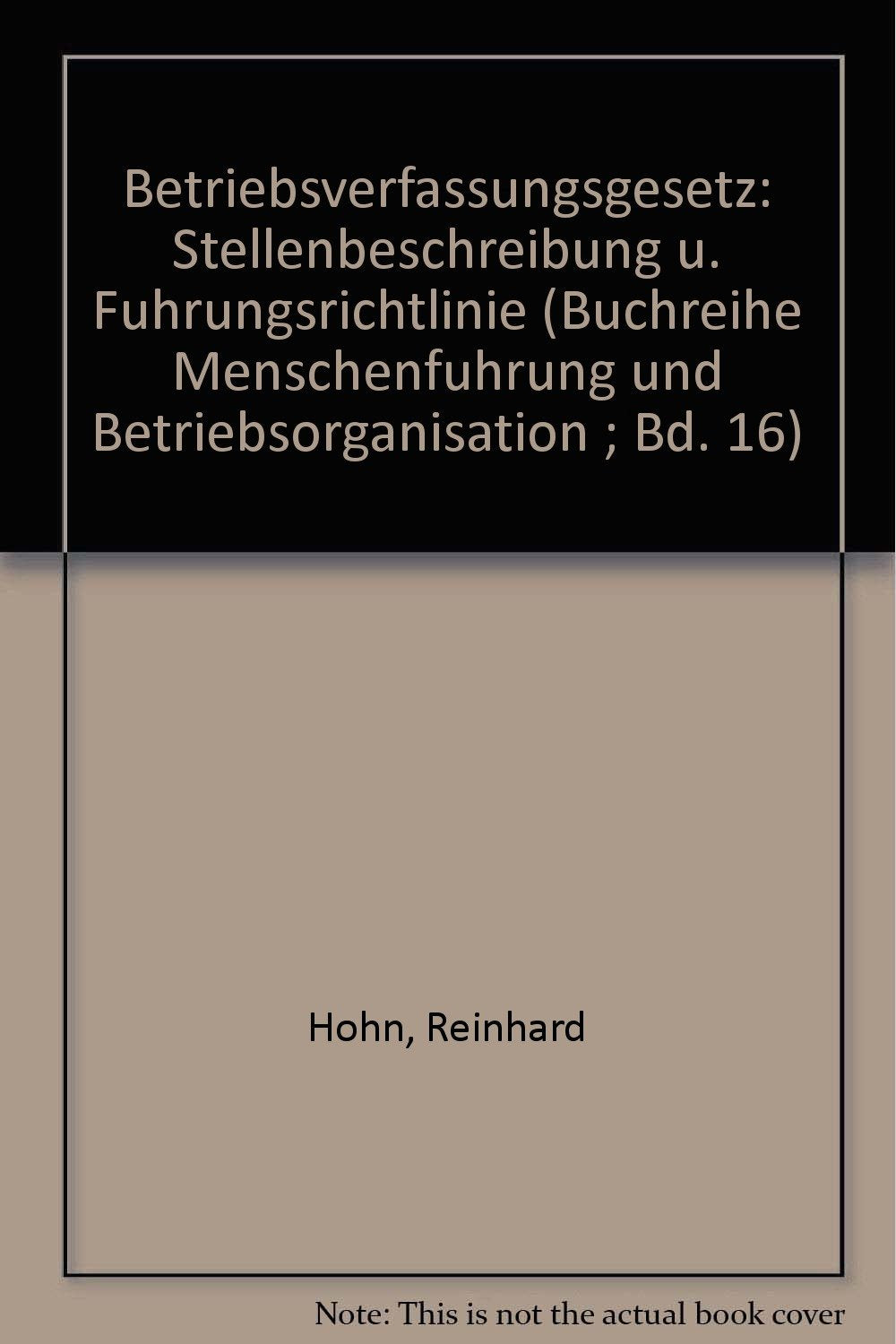 Betriebsverfassungsgesetz - Stellenbeschreibung und Führungsrichtlinie Law