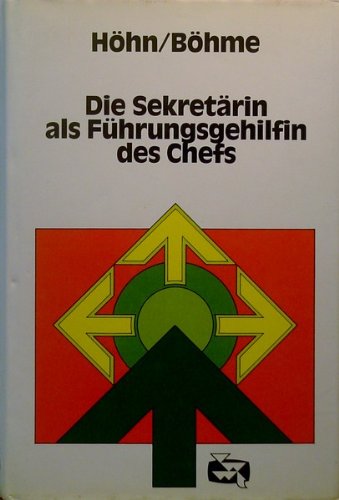 Die Sekretärin als Führungsgehilfin des Chefs. Books