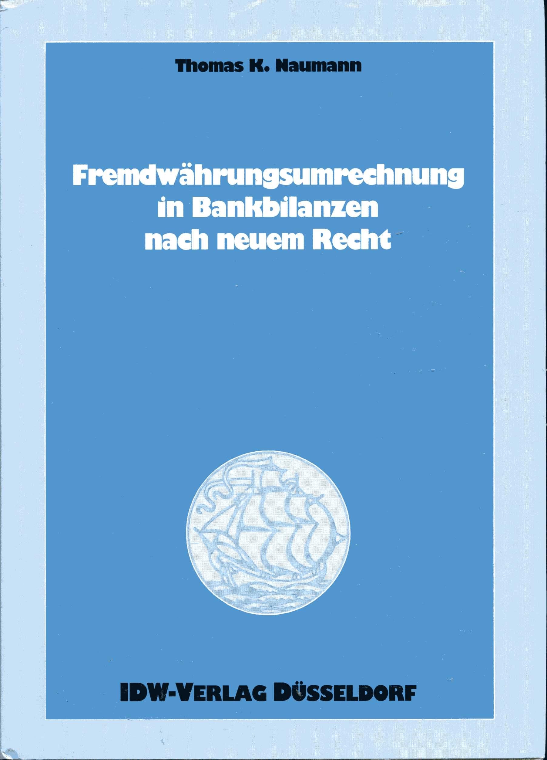 Fremdwährungsumrechnung in Bankbilanzen nach neuem Recht Books