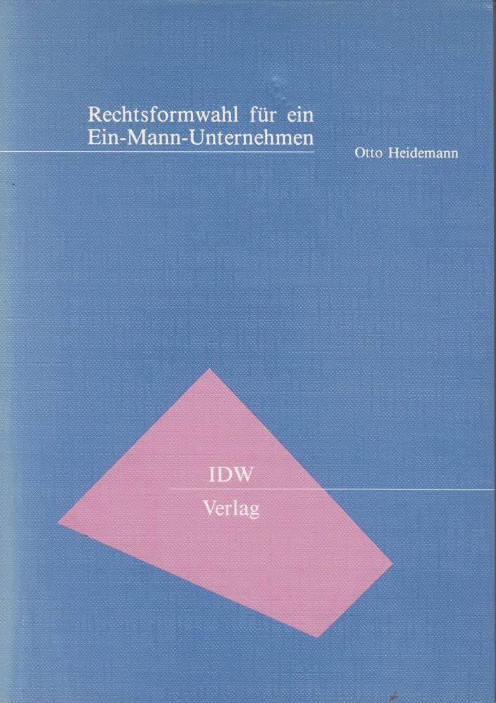Rechtsformwahl für ein Ein-Mann-Unternehmen: Diss.. book