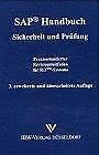 SAP Handbuch Sicherheit und Prüfung: Praxisorientierter Revisionsleitfaden für R/3-Systeme Books