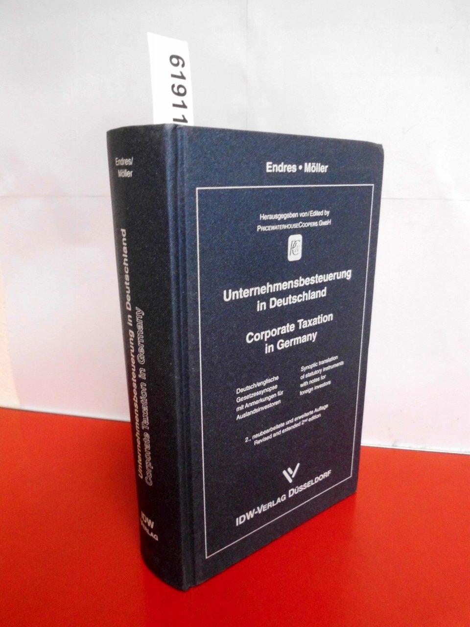 Unternehmensbesteuerung in Deutschland Corporate Taxation in Germany 2. Aufl.: Deutsch-englische Gesetzessynopse mit Anmerkungen für Auslandsinvestoren Business, Finance & Career