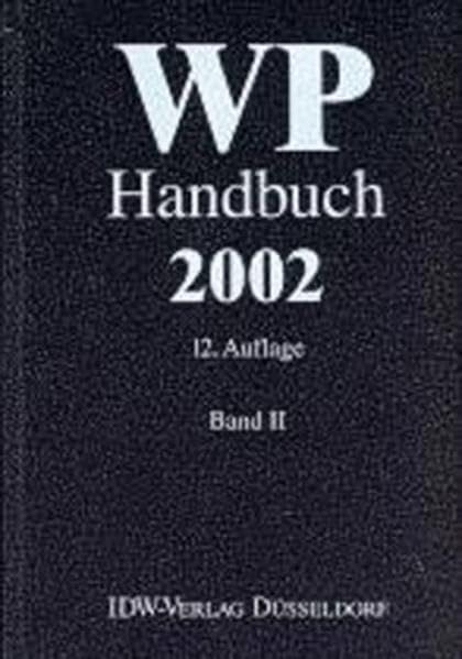 WP Handbuch 2002: Handbuch für Rechnungslegung, Prüfung und Beratung, Band II Law