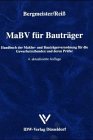 MaBV für Bauträger: Handbuch der Makler- und Bauträgerverordnung für die Gewerbetreibenden und deren Prüfer Law