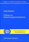 Prüfung von Risikomanagementsystemen (Hochschulschriften zur Wirtschaftsprüfung) Law