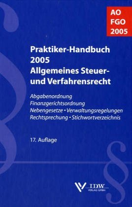 Praktiker-Handbuch 2004: Allgemeines Steuer- und Verfahrensrecht. book