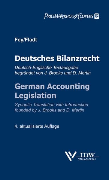 Deutsches Bilanzrecht/German Accounting Legislation: Deutsch-englische Textausgabe mit einführenden Erläuterungen Law