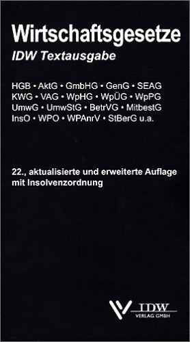 Wirtschaftsgesetze: IDW Textausgabe 22. Auflage Law