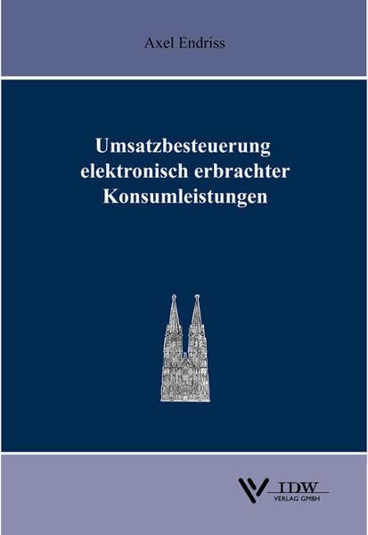 Umsatzbesteuerung elektronisch erbrachter Konsumleistungen (Steuerseminar Köln) Law