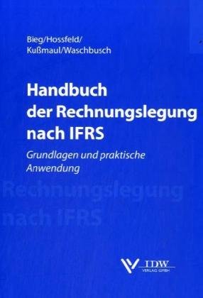 Handbuch der Rechnungslegung nach IFRS: Grundlagen und praktische Anwendung Law