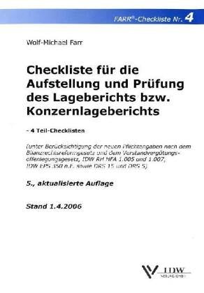Checkliste für die Aufstellung und Prüfung des Lageberichts bzw. Konzernlageberichts: - 4 Teil-Checklisten - (unter Berücksichtigung der neuen ... sowie DRS 15 und DRS 5) (Stand: 1.4.2006) Law
