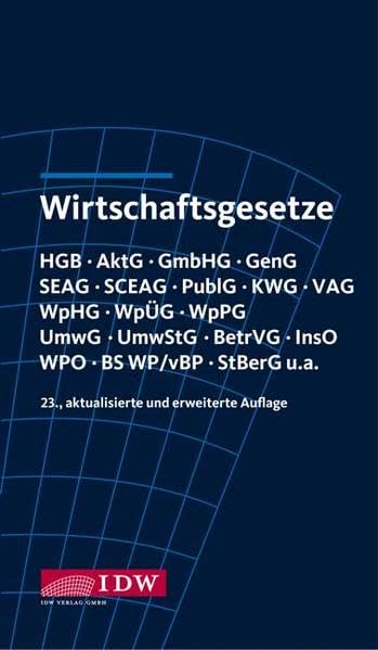 Wirtschaftsgesetze: IDW Textausgabe 23. Auflage Law