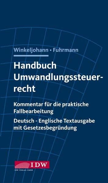 Handbuch Umwandlungssteuerrecht: Kommentar für die praktische Fallbearbeitung. Deutsch-englische Textausgabe mit Gesetzesbegründung Law