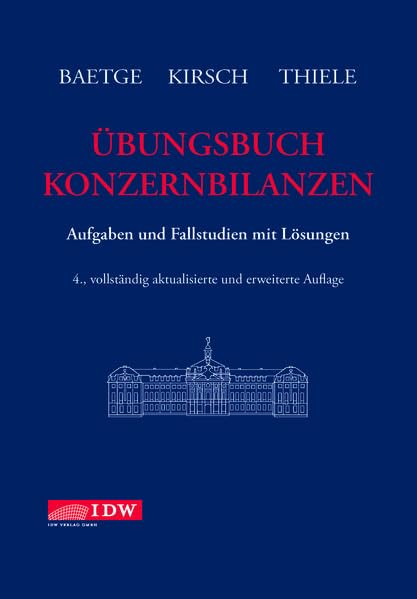 Übungsbuch Konzernbilanzen: Aufgaben und Fallstudien mit Lösungen Law