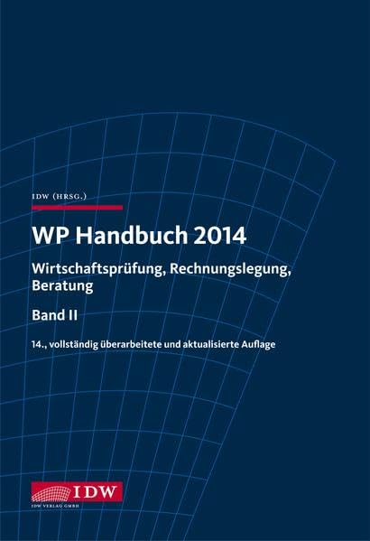 WP Handbuch 2014: Wirtschaftsprüfung, Rechnungslegung, Beratung, Band II Law