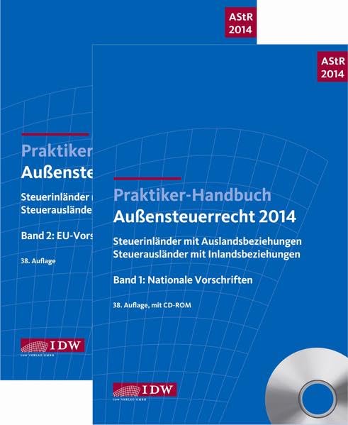 Praktiker-Handbuch Außensteuerrecht 2014: Steuerinländer mit Auslandsbeziehungen Steuerausländer mit Inlandsbeziehungen. Bd. 1: Nationale Vorschriften. Bd. 2: EU-Vorschriften und DBA-Recht Law