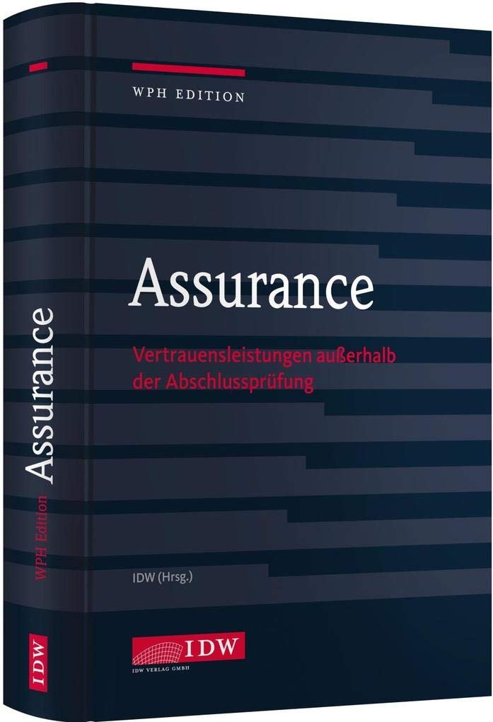 Assurance: Vertrauensleistungen außerhalb der Abschlussprüfung zu IKS, Umwandlungen, CSR-Reporting u.a. Law