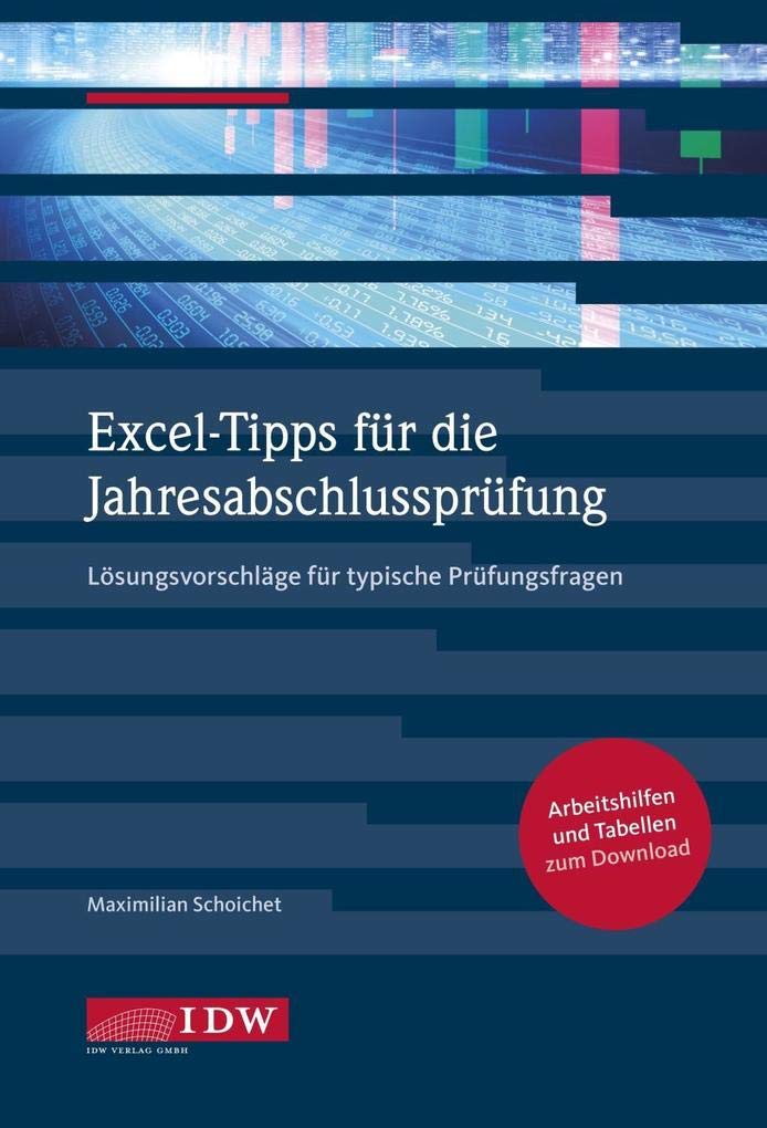 Excel-Tipps für die Jahresabschlussprüfung: Lösungsvorschläge für typische Prüfungsfragen Law
