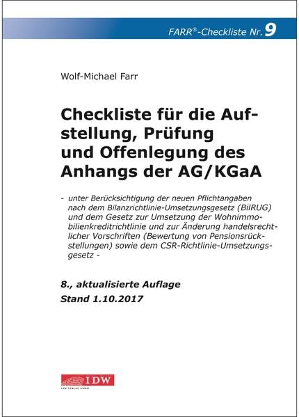 Farr, Checkliste 9 (Anhangs der AG/KGaA), 8.A.: - unter Berücksichtigung der neuen Pflichtangaben nach dem BilRUG sowie dem Gesetz zur Umsetzung der ... für den praktischen Einsatz) Law