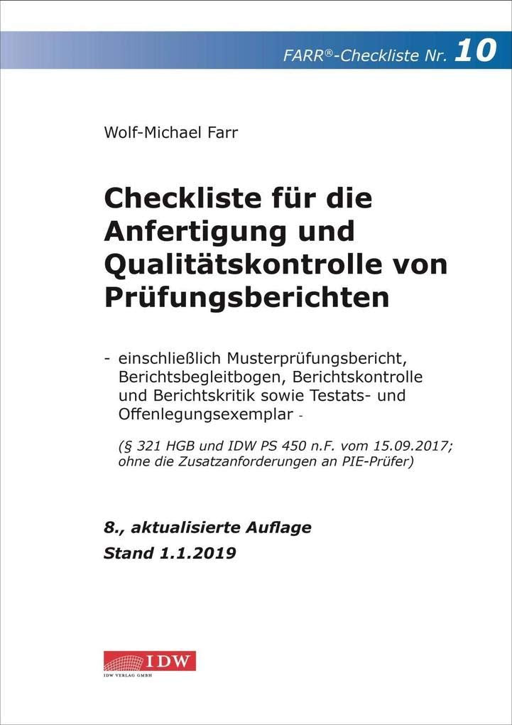 Farr, Checkliste 10 (Prüfungsbericht), 8.A.: - einschließlich Musterprüfungsbericht, Berichtsbegleitbogen, Berichtskontrolle und Berichtskritik sowie ... für den praktischen Einsatz) Law