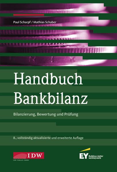 Handbuch Bankbilanz, 8. Auflage: Bilanzierung, Bewertung und Prüfung Law