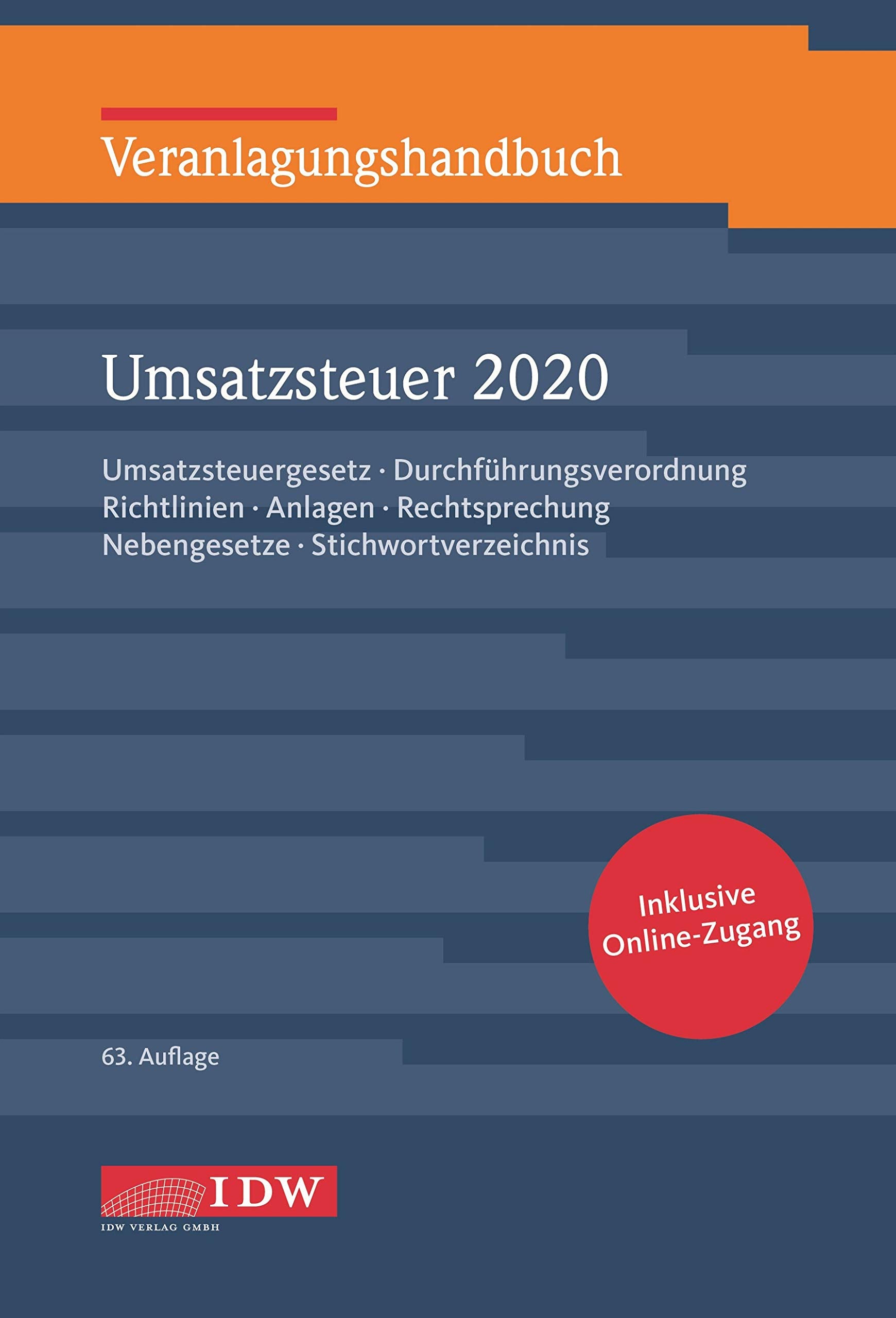 Veranlagungshandb. Umsatzsteuer 2020, 63. A.: Umsatzsteuergesetz, Durchführungsverordnung, Richtlinien, Anlagen, Rechtsprechung, Nebengesetze, Stichwortverzeichnis Law