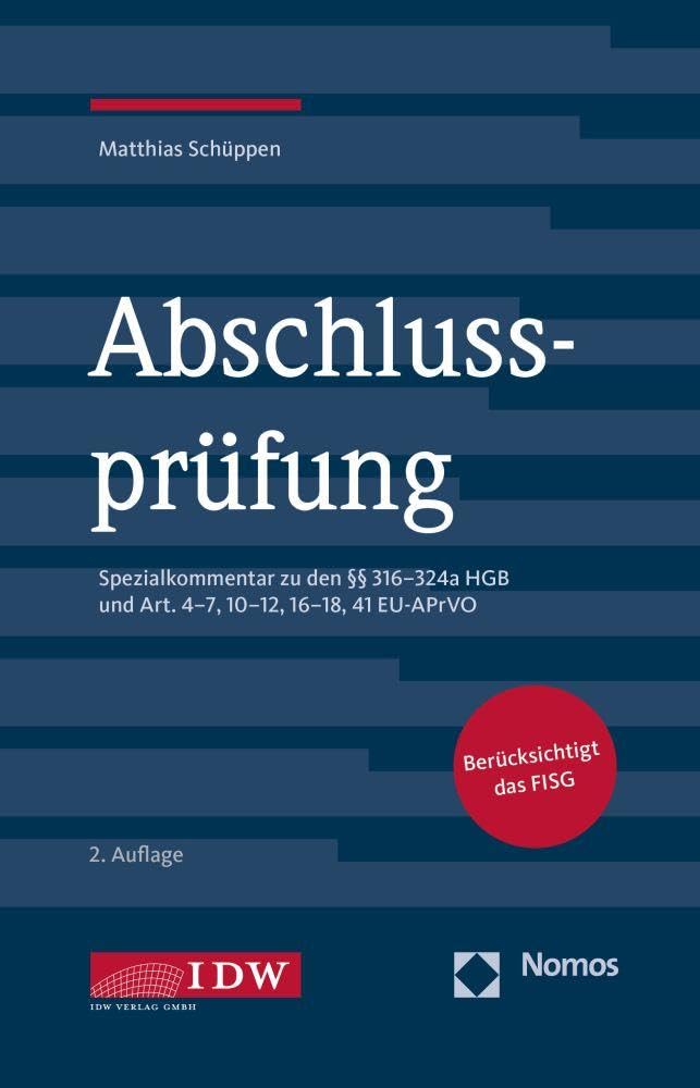 Abschlussprüfung, 2. Auflage: Spezialkommentar zu den §§ 316–324a HGB und Art. 4–7, 10–12, 16–18, 41 EU-APrVO Law