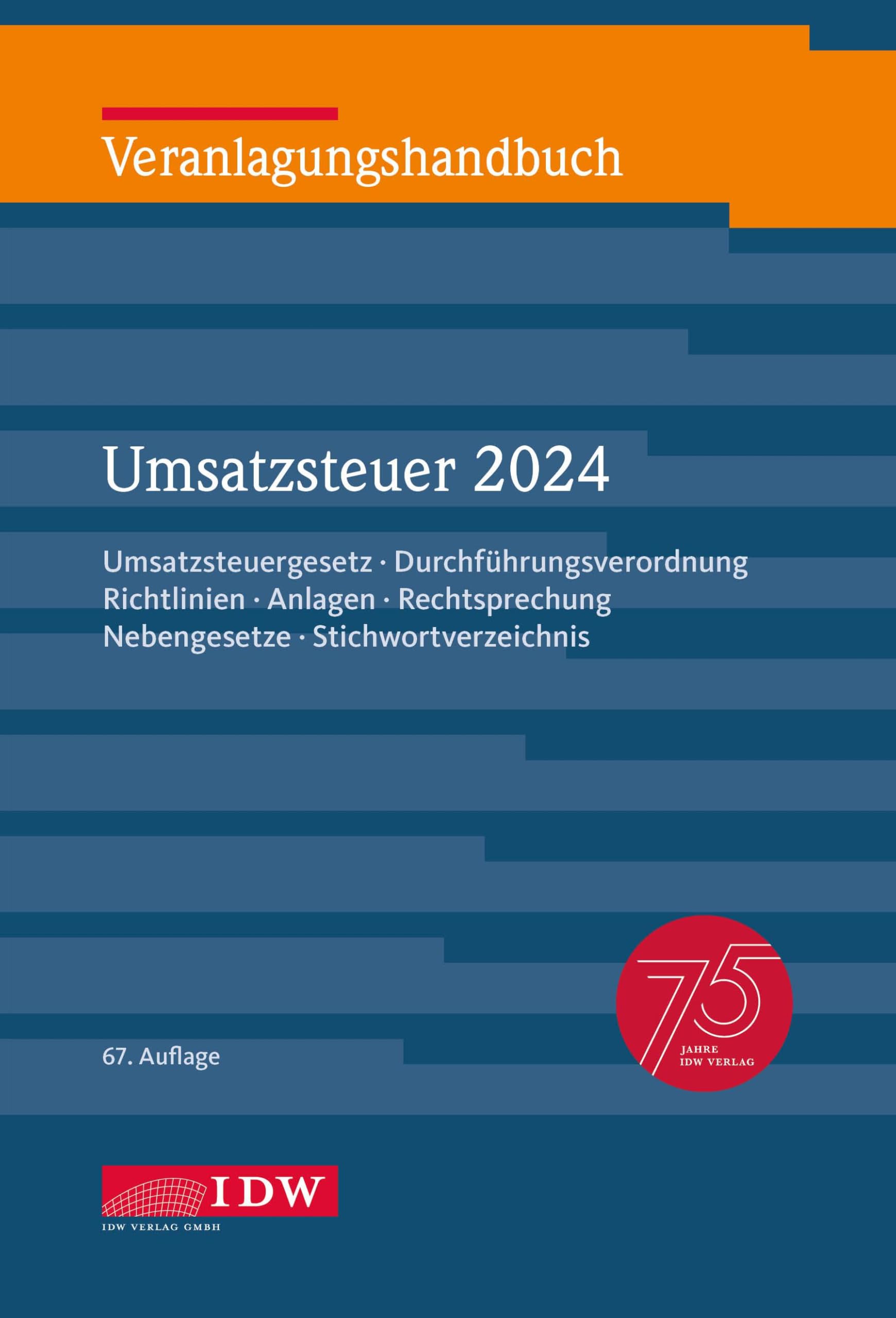 Veranlagungshandbuch Umsatzsteuer 2024, 67. Auflage Law
