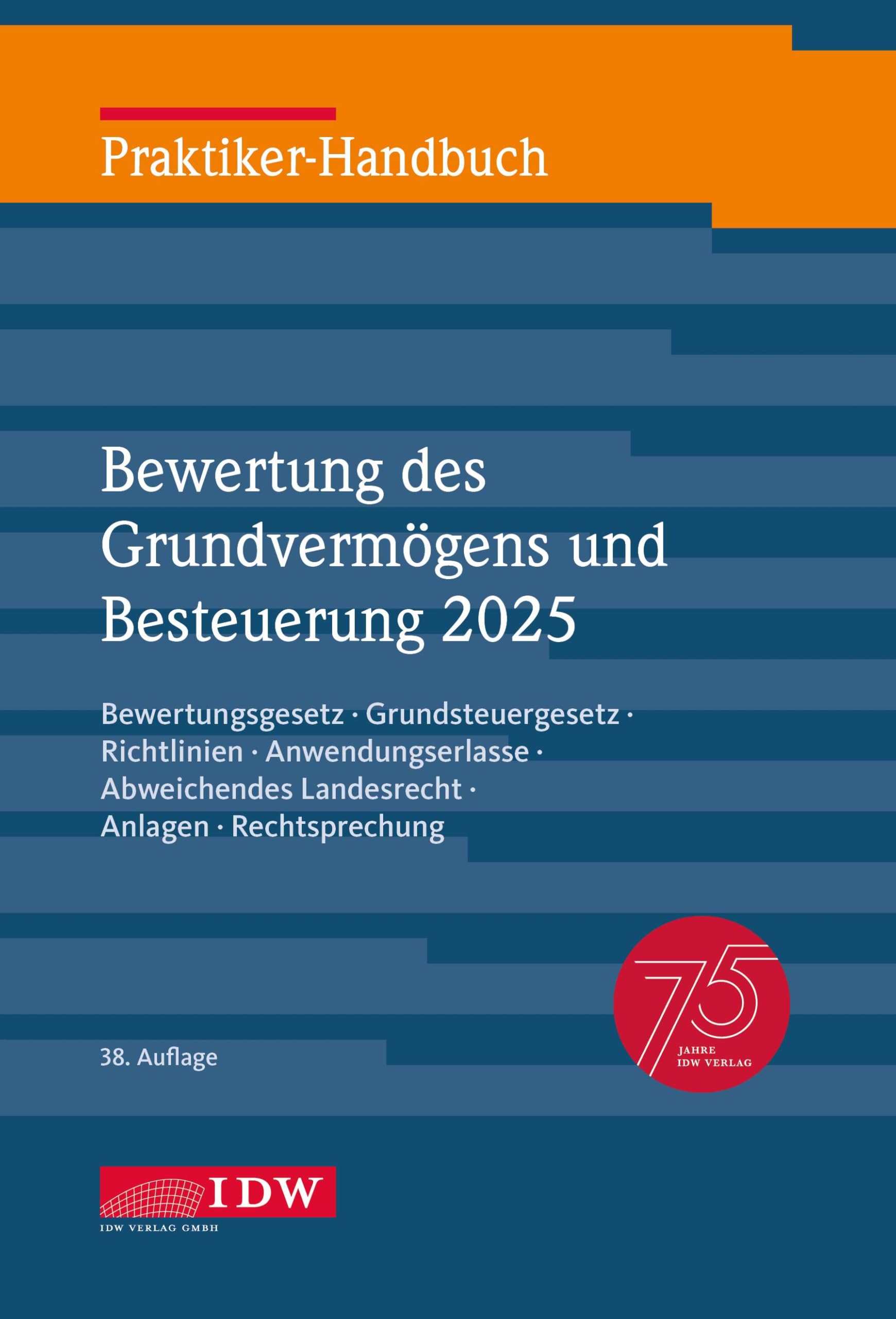 Praktiker-Handbuch Bewertung des Grundvermögens und Besteuerung 2025, 38. Auflage Law