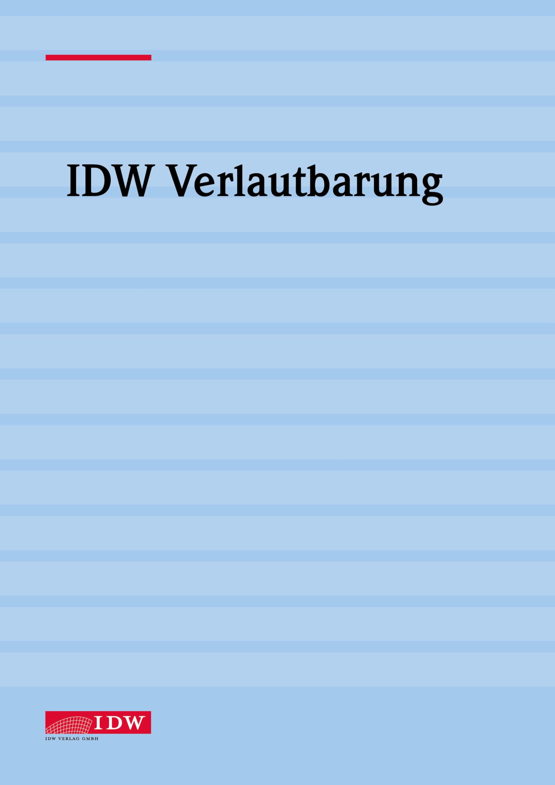 IDW Prüfungsstandard: Prüfung des Lageberichts im Rahmen der Abschlussprüfung (IDW PS 350 n.F. (03.2025)) Law