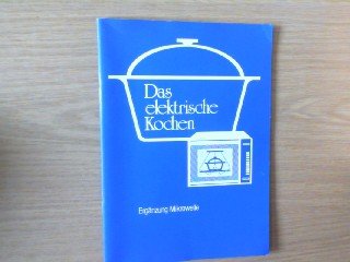 Das elektrische Kochen (ergänzung Mikrowelle) Hobbies & Crafts