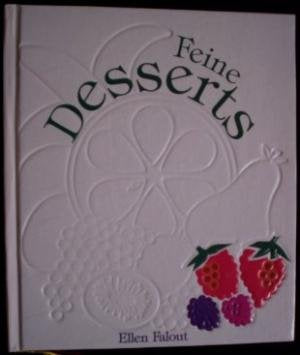 Feine Desserts - Ellen Falout Books