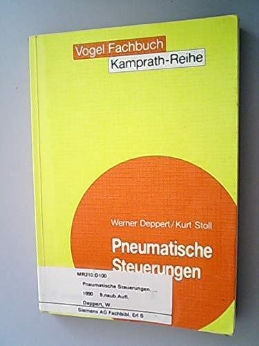 Pneumatische Steuerungen: Einführung und Grundlagen pneumatischer Steuerungen (Kamprath-Reihe) Computer Science