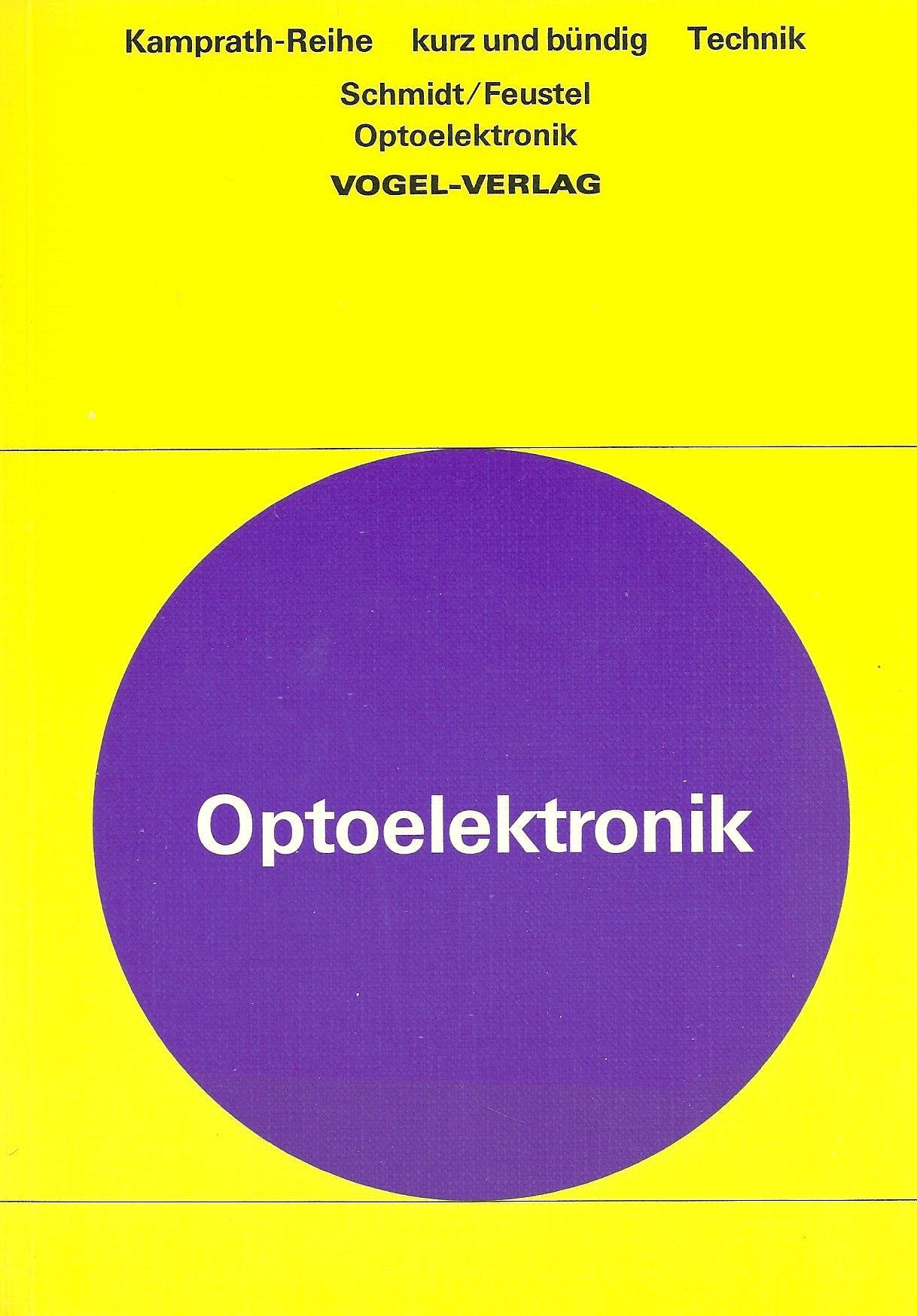 Optoelektronik kurz und bündig Business & Technology