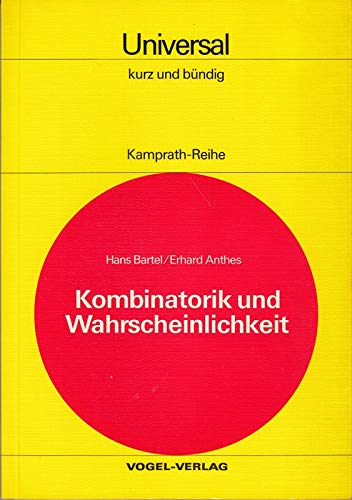 Kombinatorik und Wahrscheinlichkeit (Kamprath-Reihe) Mathematics