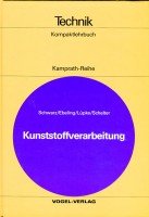 Kunststoffverarbeitung (Kamprath-Reihe) Business & Technology
