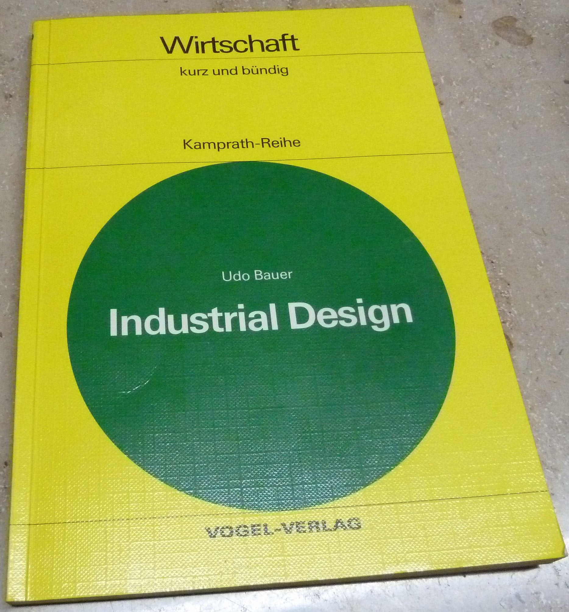 Industrial Design. Fachwissen und Wirken im Industrial Design Business & Technology