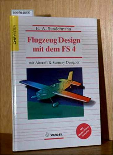 Flugzeug-Design mit dem FS 4 (CHIP-Wissen) Business & Technology