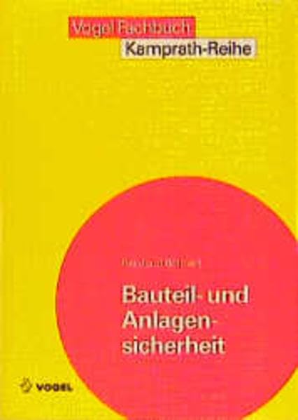 Bauteil- und Anlagensicherheit (Kamprath-Reihe) Business & Technology
