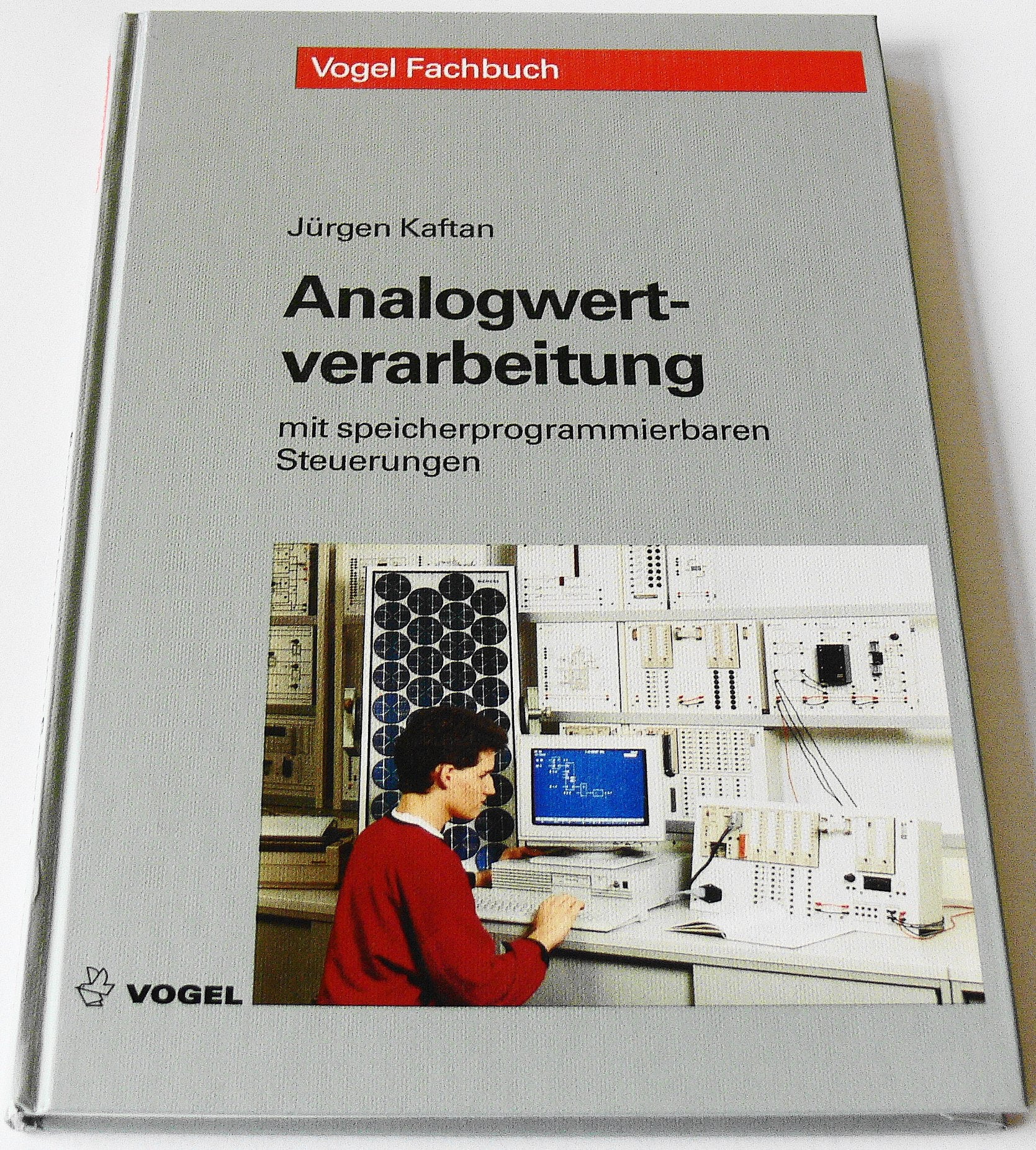 Analogwertverarbeitung: Zahlensysteme, Analogwertverarbeitung, Regelungstechnik, Messübungen, Beispiele, Lösungen Business & Technology