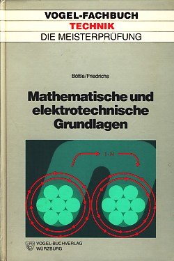 Mathematische und elektrotechnische Grundlagen (Die Meisterprüfung) Mathematics