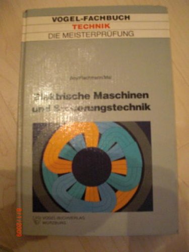 Elektrische Maschinen und Steuerungstechnik (Die Meisterprüfung) Books