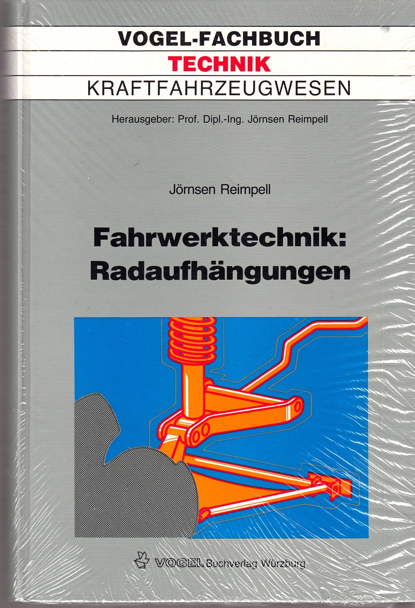 Fahrwerktechnik: Radaufhängungen. Starrachsen, Einzelradaufhängungen, Vorzüge, Nachteile, Reifeneinfluß, Kinematik, Elastokinematik, Einzelteile, Werkstoffe, Kosten. book